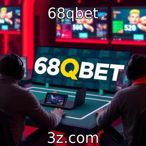 68qbet : Análise do crescimento das plataformas de streaming de jogos